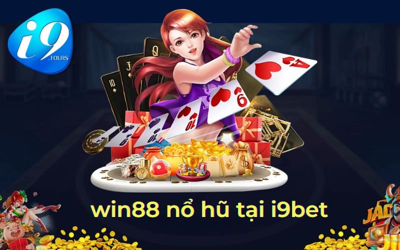 win88 nổ hũ tại i9bet